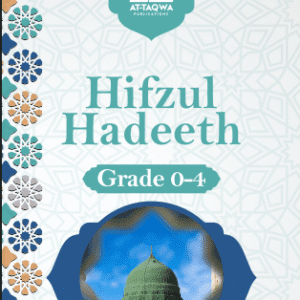 At Taqwa Hifzul Hadeeth (Gr 0-4)